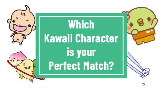 Which Kawaii Character Is Your Perfect Match