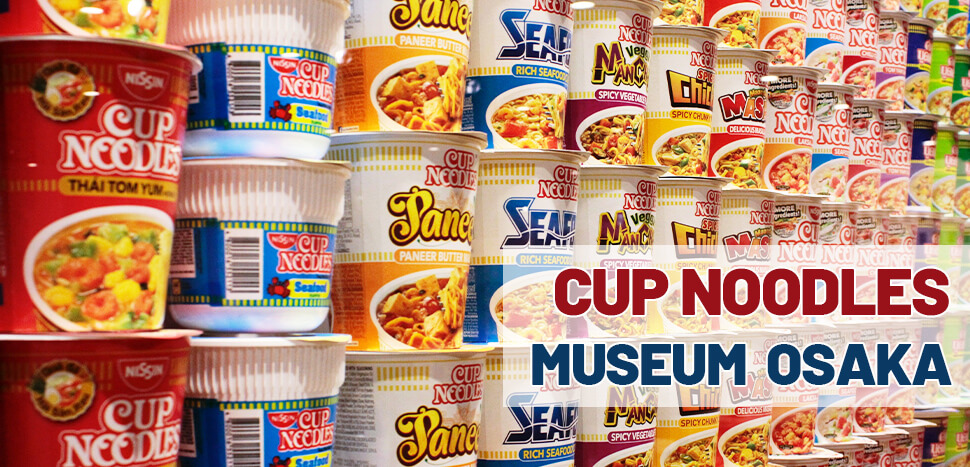 Cup Noodles Museum - Fun, Unique, Inspiring Place to Visit in Osaka