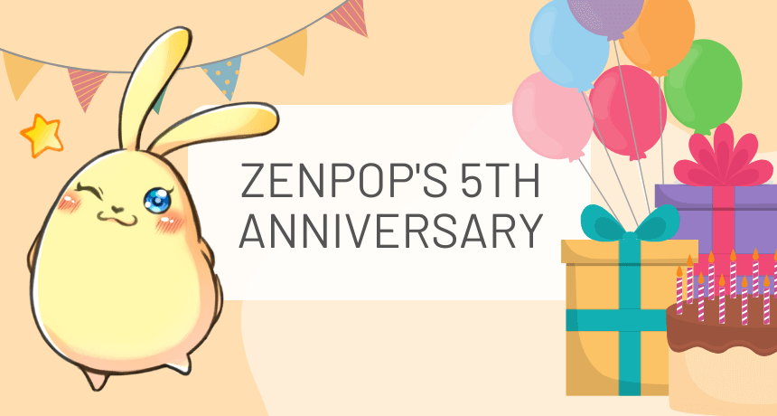 ZenPop 5th Anniversary