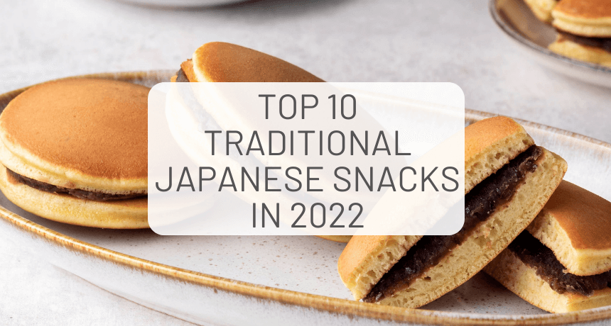Top 10 Traditional Japanese Snacks Still Popular in 2022