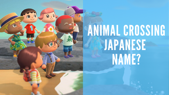 What is the Animal Crossing Japanese Name?  - Japan Shopping  & Proxy Service